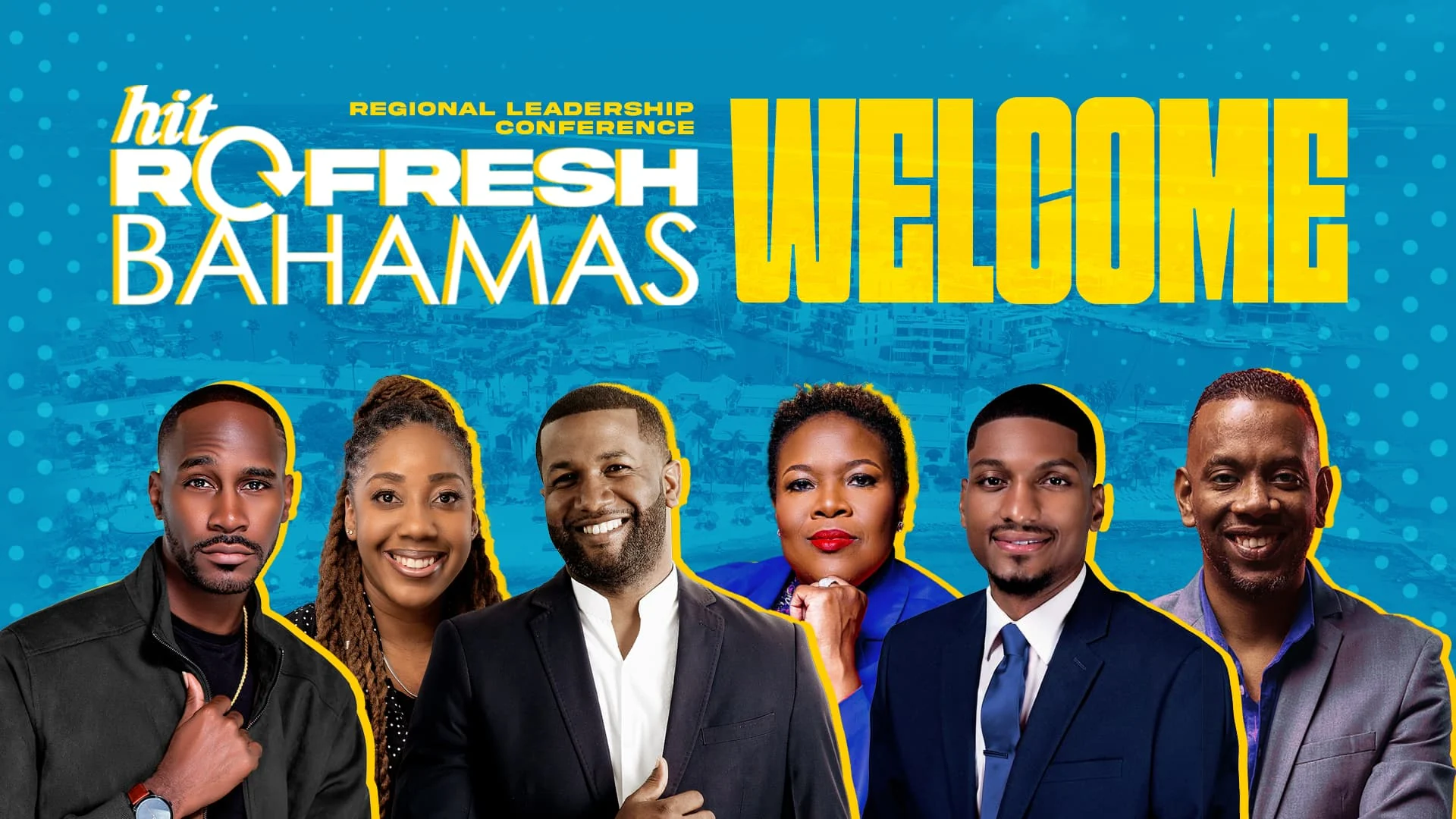 Hit Refresh Bahamas — Regional Leadership Conference