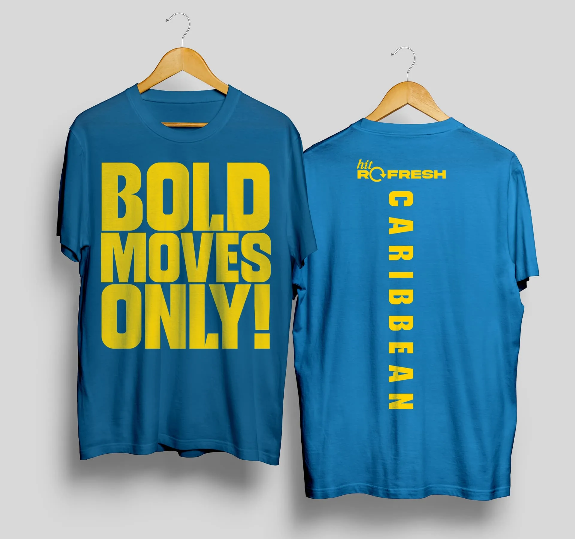 Hit Refresh Bahamas — Bold Moves Only — apparel colourway