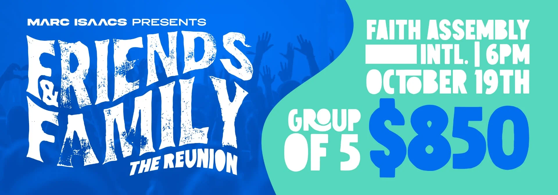 Friends & Family — Group of five ticket design