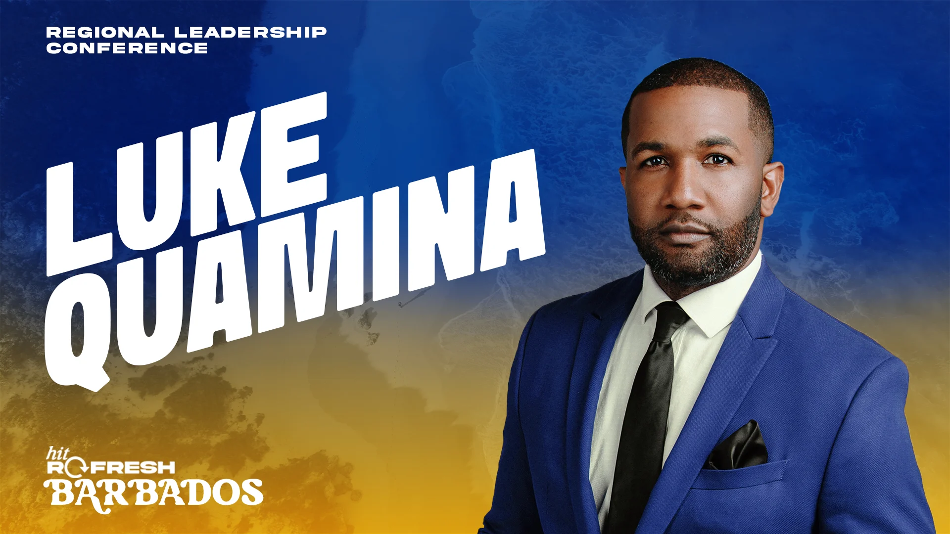 Hit Refresh Barbados — Speaker feature — Luke Quamina