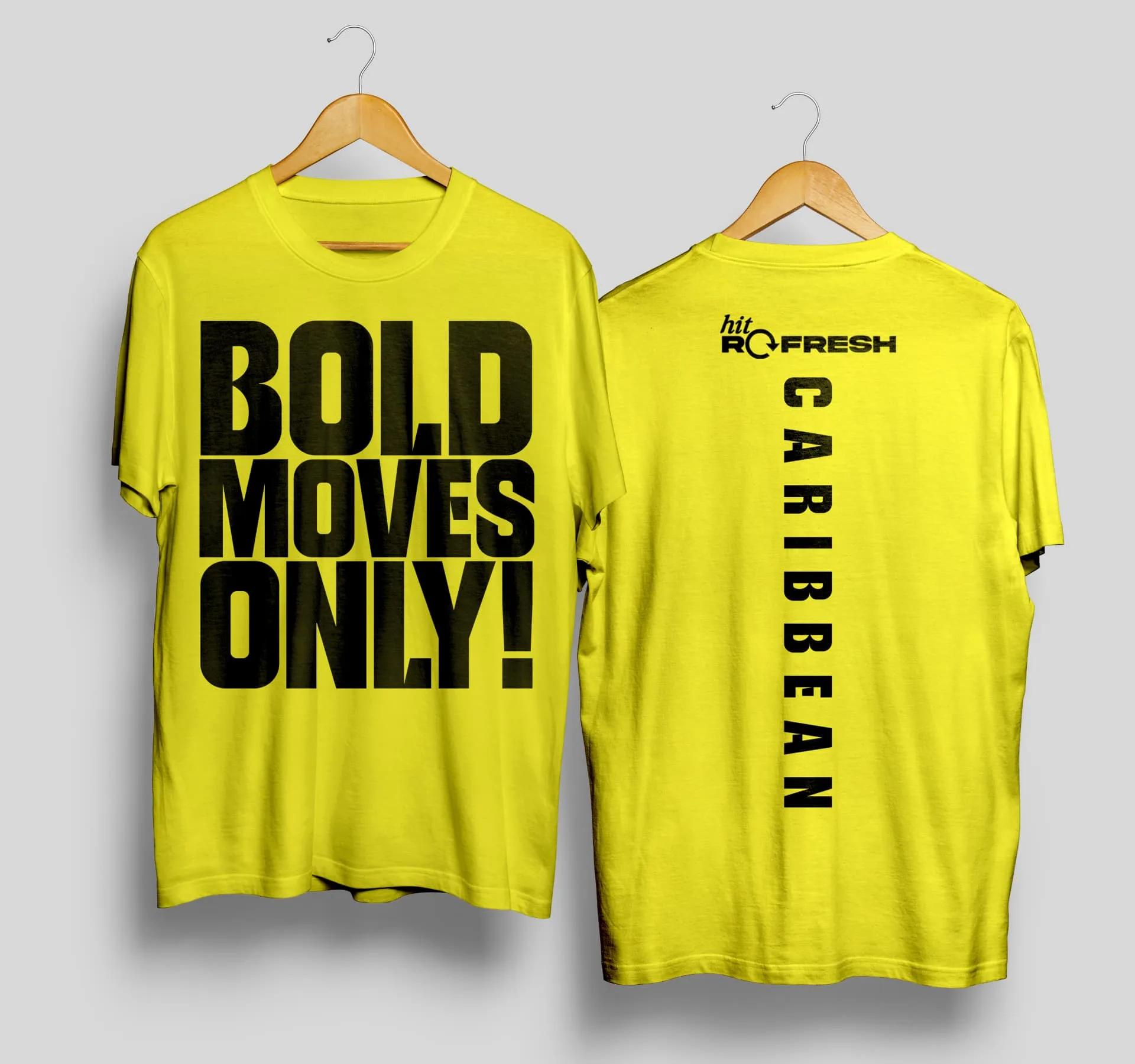 Hit Refresh Bahamas — Bold Moves Only — event apparel
